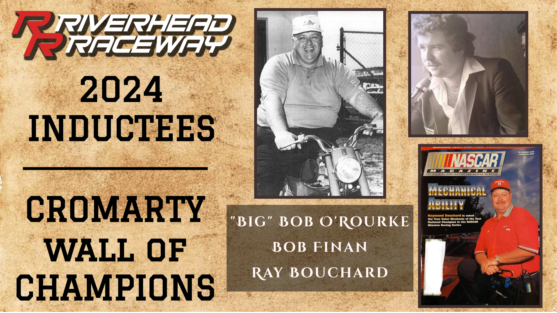 "BIG" BOB O'ROURKE, RAY BOUCHARD AND BOB FINAN 2024 INDUCTEES ONTO RIVERHEAD RACEWAY CROMARTY WALL OF CHAMPIONS AUGUST 17TH